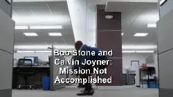 Bob Stone and Calvin Joyner: Mission Not Accomplished meme