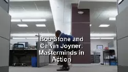 Bob Stone and Calvin Joyner: Masterminds in Action meme