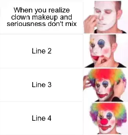 When you realize clown makeup and seriousness don't mix meme