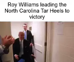 Roy Williams leading the North Carolina Tar Heels to victory meme