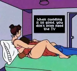When cuddling is so good, you don't even need the TV meme