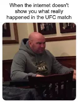 When the internet doesn't show you what really happened in the UFC match meme