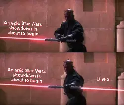 An epic Star Wars showdown is about to begin meme
