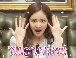 When your nails dazzle brighter than the sun meme