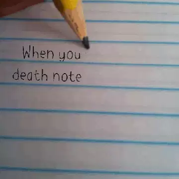 When you realize your death note isn't working meme
