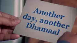 Another day, another Dhamaal meme