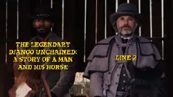 The legendary Django Unchained: A story of a man and his horse meme