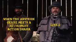 When the western genre meets a revisionist action drama meme