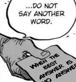 When the best answer is no answer meme