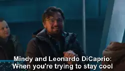 Mindy and Leonardo DiCaprio: When you're trying to stay cool meme