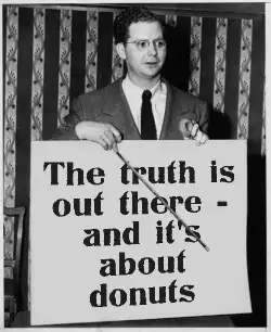 The truth is out there - and it's about donuts meme