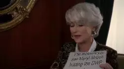 The moment you see Meryl Streep holding the DWP note meme