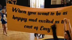 When you want to be as happy and excited as the cast of Easy A meme