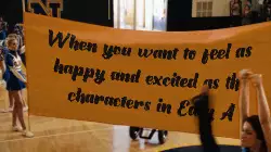 When you want to feel as happy and excited as the characters in Easy A meme