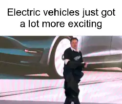 Electric vehicles just got a lot more exciting meme