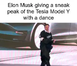Elon Musk giving a sneak peak of the Tesla Model Y with a dance meme