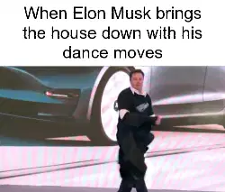 When Elon Musk brings the house down with his dance moves meme