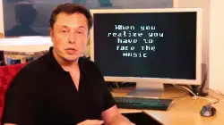 When you realize you have to face the music meme