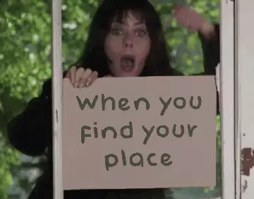 When you find your place meme
