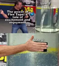 The power of Flex Tape: a tale of excitement and enjoyment meme