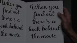 When you find out there's a book behind the movie meme