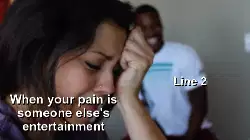 When your pain is someone else's entertainment meme