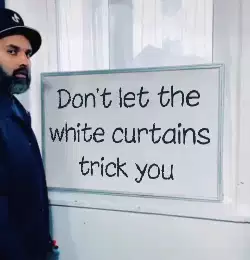 Don't let the white curtains trick you meme