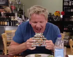 Gordon Ramsay's reaction when he finds out his burger is actually edible meme