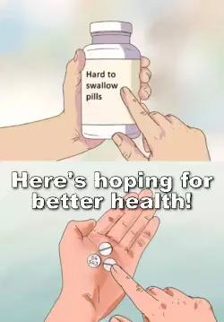 Here's hoping for better health! meme