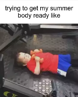 trying to get my summer body ready like meme