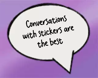 Conversations with stickers are the best meme