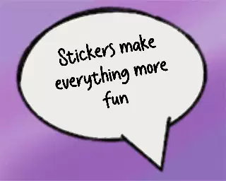Stickers make everything more fun meme
