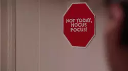 Not today, Hocus Pocus! meme