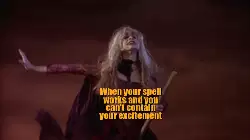 When your spell works and you can't contain your excitement meme