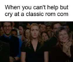 When you can't help but cry at a classic rom com meme