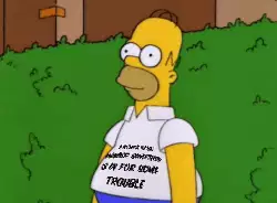 Looks like Homer Simpson is in for some trouble meme
