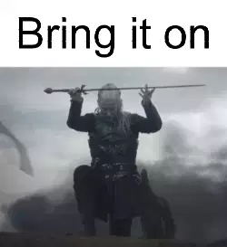 Bring it on meme