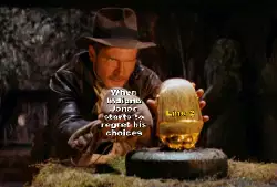 When Indiana Jones starts to regret his choices meme