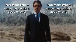 Iron Man: When superhero action goes wrong meme
