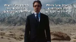 When Tony Stark's inventions don't quite go as planned meme