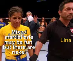 Mixed martial arts may be fun, but there are risks! meme