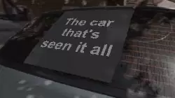 The car that's seen it all meme