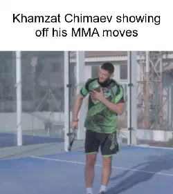 Khamzat Chimaev showing off his MMA moves meme