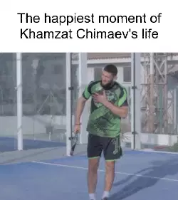 The happiest moment of Khamzat Chimaev's life meme