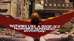 Nothing like a good old fashioned superhero adventure! meme