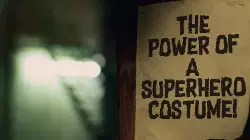 The power of a superhero costume! meme