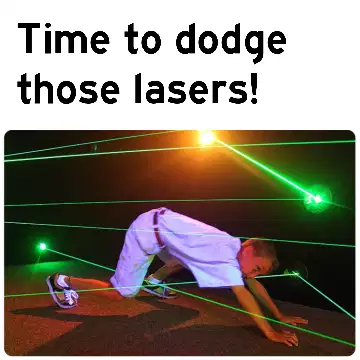Time to dodge those lasers! meme