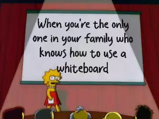When you're the only one in your family who knows how to use a whiteboard meme