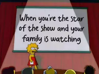 When you're the star of the show and your family is watching meme