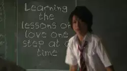 Learning the lessons of love one step at a time meme